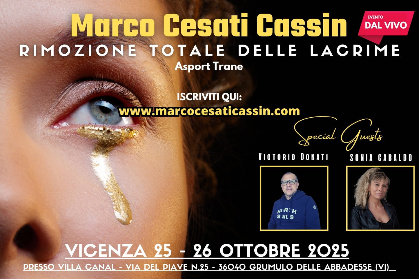 VICENZA 25-26 Ottobre 2025 (DAL VIVO) Rimozione Totale delle Lacrime (Caparra da versare 100€)