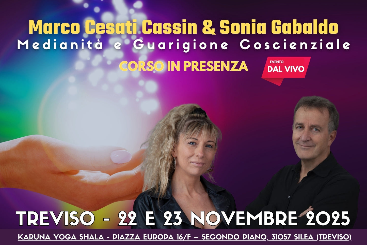 TREVISO 22 - 23 Novembre 2025 (DAL VIVO) Corso di MEDIANITA' E GUARIGIONE COSCIENZIALE (Caparra da versare €100)