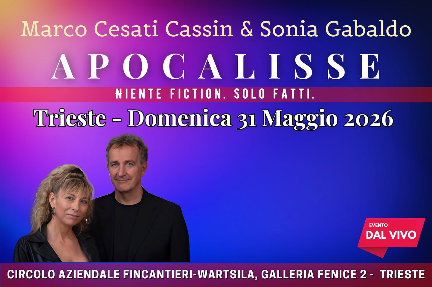APOCALISSE A TRIESTE DOMENICA 31 MAGGIO 2026 (DAL VIVO)