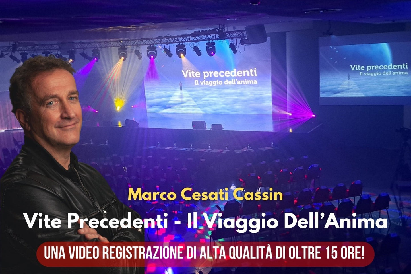 Corso Registrato - Vite Precedenti - Il Viaggio Dell'Anima.