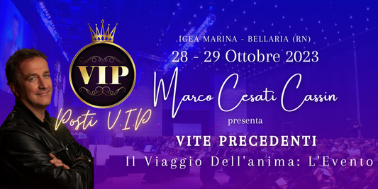 28-29 Ottobre 2023 (DAL VIVO) Vite Precedenti - Il Viaggio Dell'Anima - (Posti V.I.P) - Palacongressi Bellaria - Igea Marina (RN)