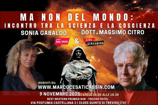 TREVISO 9 Novembre 2025 (DAL VIVO) MA NON DEL MONDO: INCONTRO TRA LA SCIENZA E LA  COSCIENZA