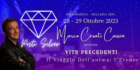 28-29 Ottobre 2023 (DAL VIVO) Vite Precedenti - Il Viaggio Dell'Anima - (Posti SILVER) - Palacongressi Bellaria - Igea Marina (RN)