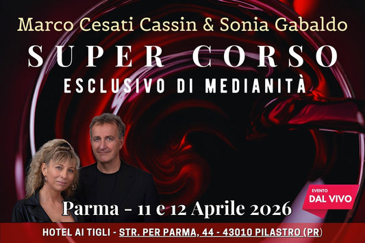 PARMA 11-12 Aprile 2026 SUPER CORSO ESCLUSIVO DI MEDIANITA' (Caparra da versare 100€)