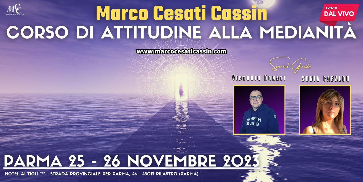 25-26 Novembre 2023 (DAL VIVO) Corso Di Attitudine Alla Medianità a Parma (Caparra da versare 50€)