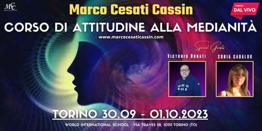 30 Settembre-1 Ottobre 2023 (DAL VIVO) Corso Di Attitudine Alla Medianità a Torino (Caparra da versare 50€)