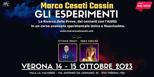 14-15 Ottobre 2023 (DAL VIVO) GLI ESPERIMENTI a Verona. (Caparra da versare 70€)