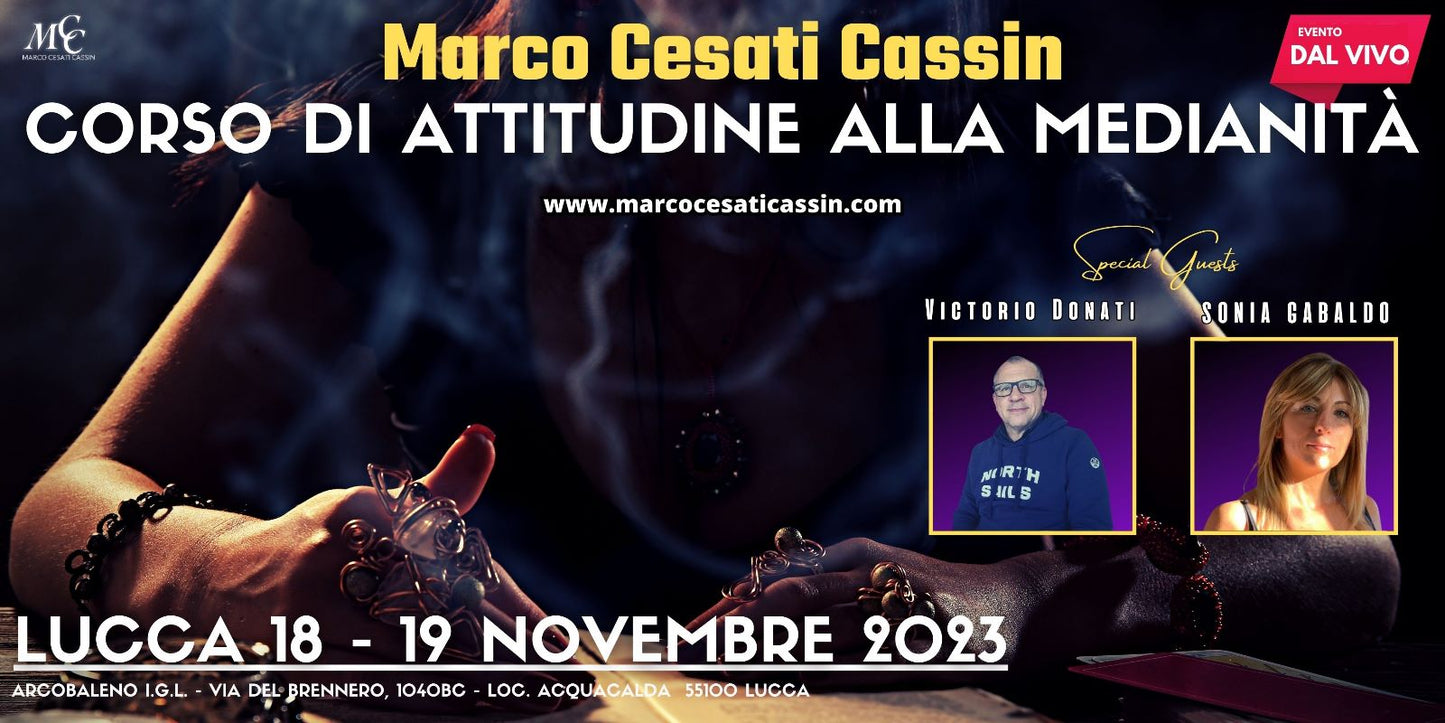 18-19 Novembre 2023 (DAL VIVO) Corso Di Attitudine Alla Medianità a Lucca (Caparra da Versare 50€)